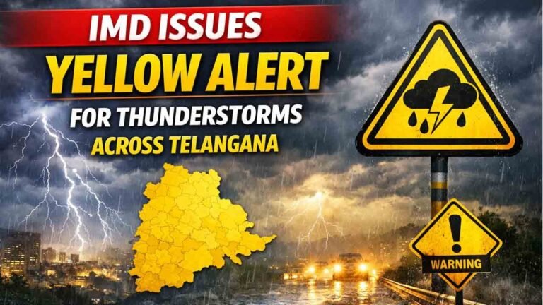 IMD Issues Yellow Alert For Thunderstorms Across Telangana