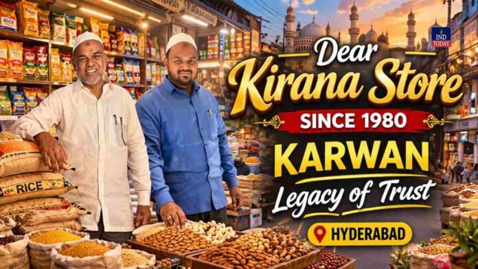Dear Kirana Store Hyderabad: 47‑Year Legacy in Karwan