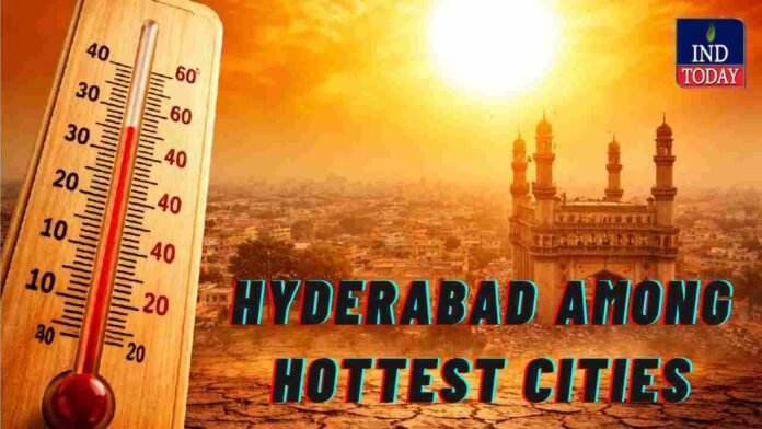 Hyderabad Among Hottest Cities as Temperatures Rise