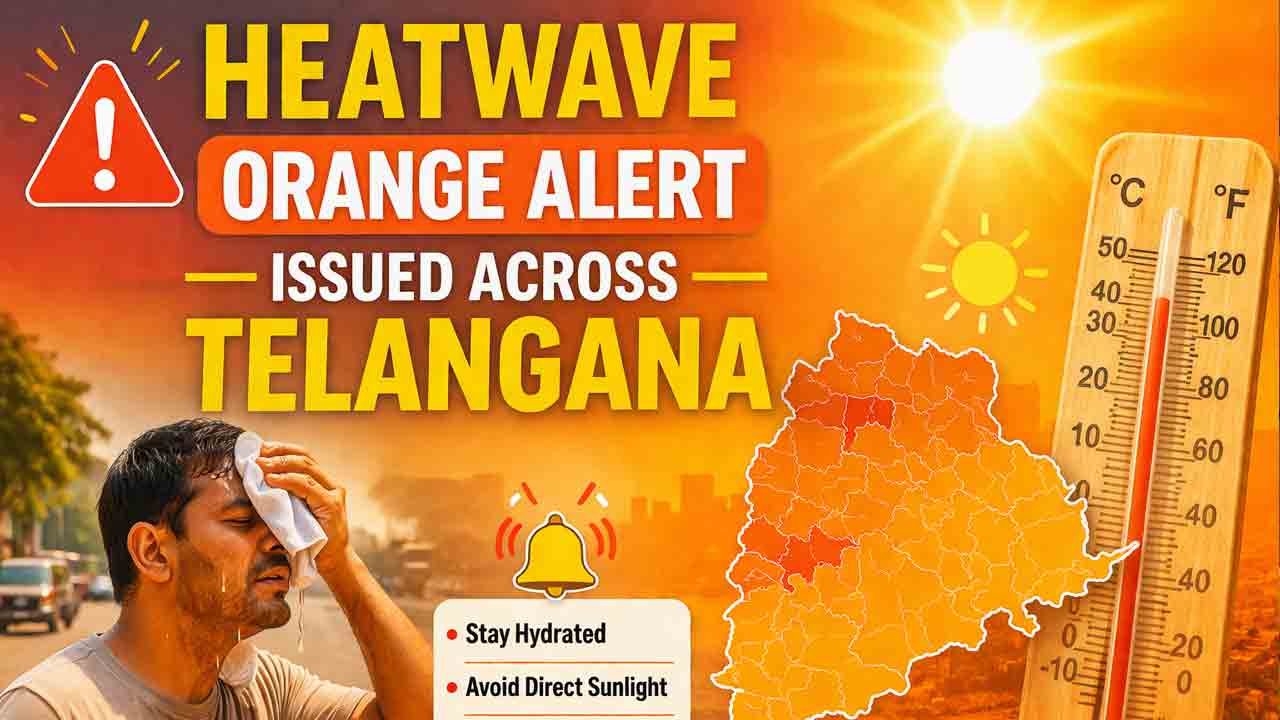 Heatwave Orange Alert Issued Across Telangana