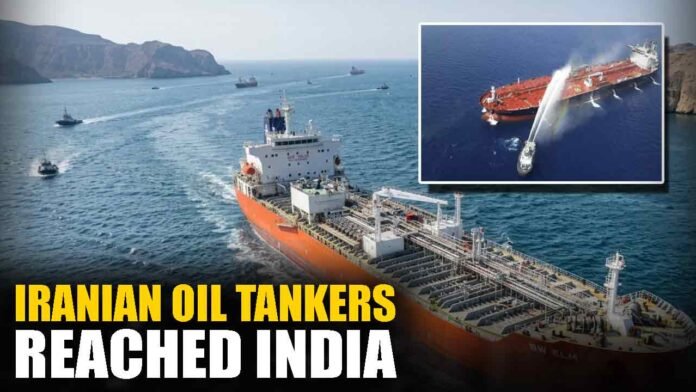 Two Iranian Oil Tankers Reach India And Tensions In West Asia