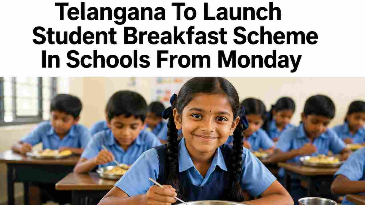 Telangana To Launch Student Breakfast Scheme In Schools From Monday