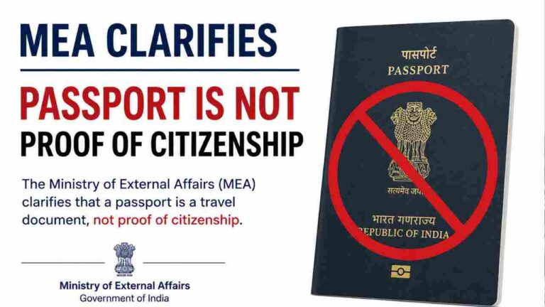 MEA Clarifies Passport Is Not Proof Of Citizenship