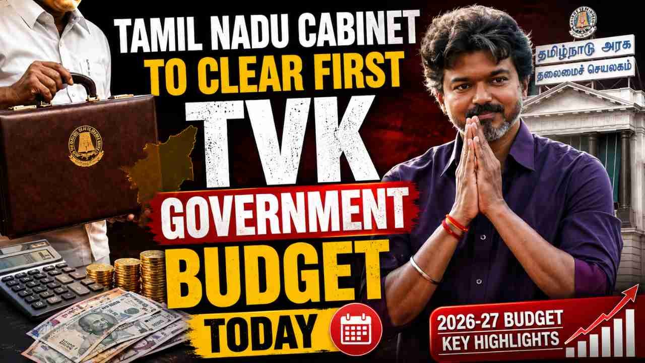 Tamil Nadu Cabinet to Clear First TVK Government Budget Today
