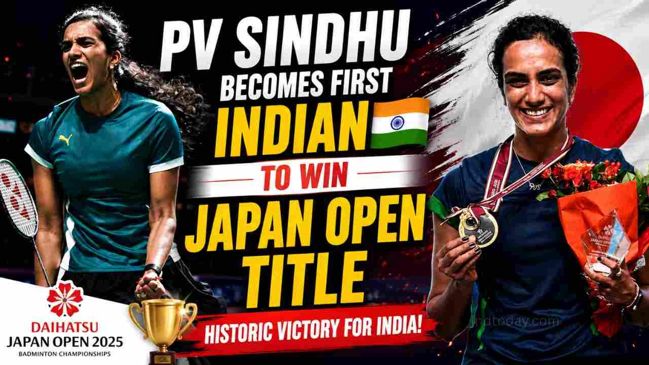 PV Sindhu Becomes First Indian to Win Japan Open Title