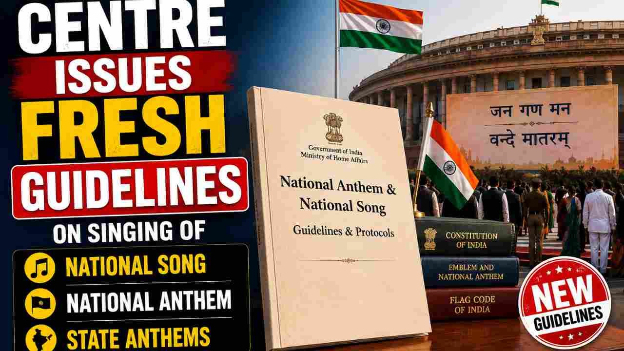 Centre Issues Fresh Guidelines on Singing of National Song, National Anthem and State Anthems