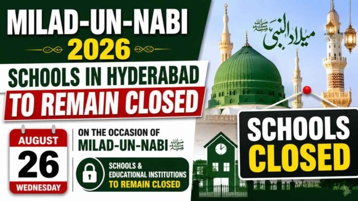 Milad-Un-Nabi 2026: Schools In Hyderabad To Remain Closed On August 26