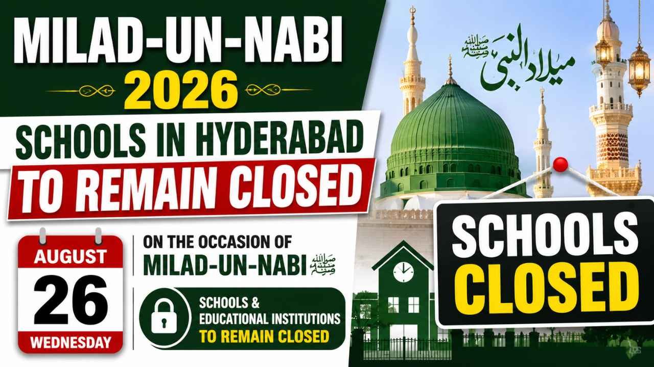 Schools In Hyderabad To Remain Closed On Milad-Un-Nabi