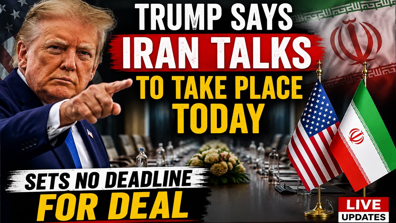Trump Says Iran Talks To Take Place Today, Sets No Deadline For Deal