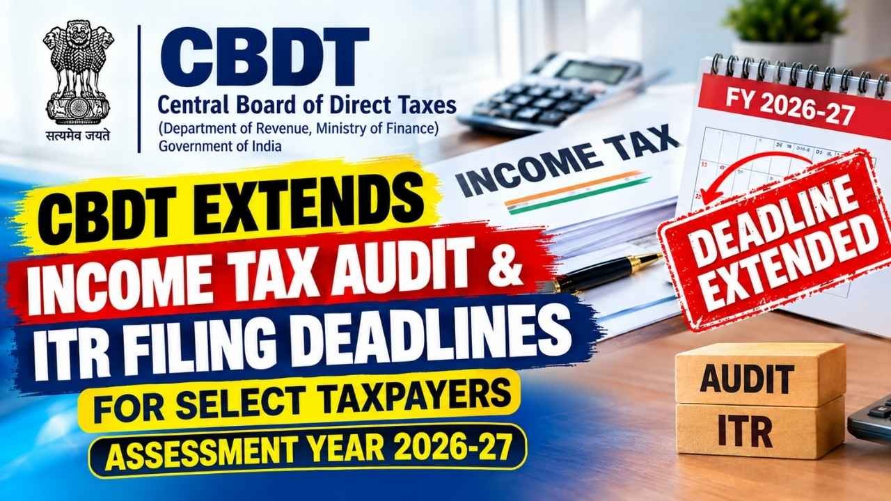 ITR Deadline Extended for AY 2026-27
