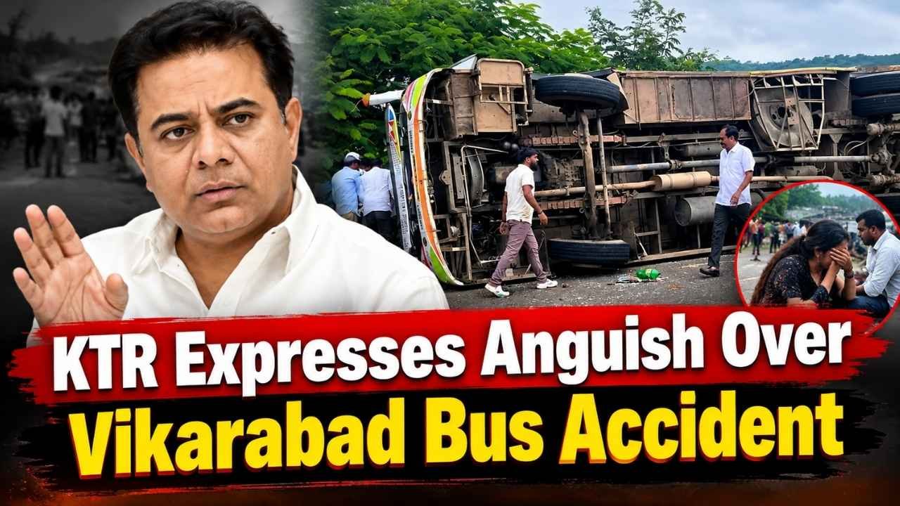 KTR Expresses Anguish Over Vikarabad Bus Accident