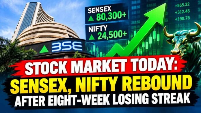 Stock Market Today: Sensex, Nifty Rebound After Eight-Week Losing Streak