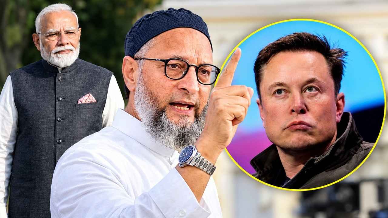 Asaduddin Owaisi Criticises Elon Musk Over India’s Sovereignty