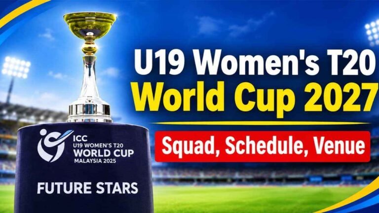 Women’s U19 T20 World Cup 2027 Schedule Released